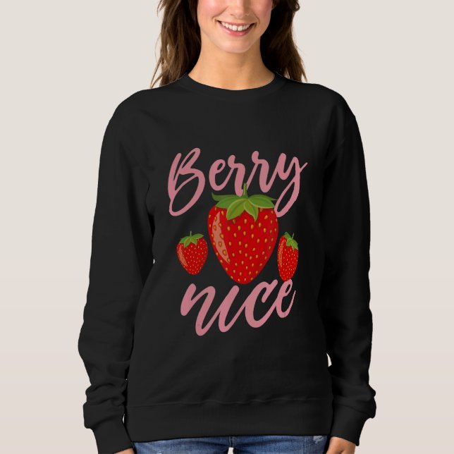 Berry Nice Strawberry Sweatshirt (Front)