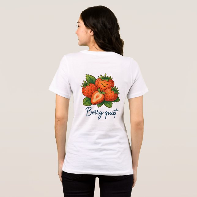 Berry Quiet Cute Strawberry Pun | Funny Fruit  Tri-Blend Shirt (Back Full)