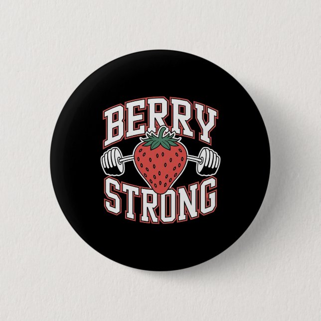 Berry Strong - Funny Bodybuilding Workout Pun  Button (Front)