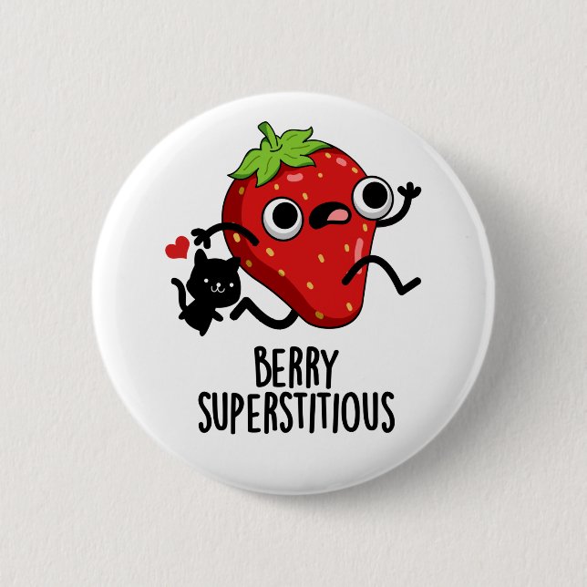 Berry Superstitious Funny Fruit Pun  Button (Front)