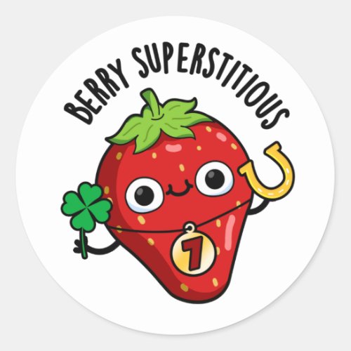 Berry Superstitious Funny Fruit Pun  Classic Round Sticker