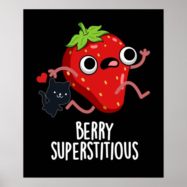 Berry Superstitious Funny Fruit Pun Dark BG Poster (Front)