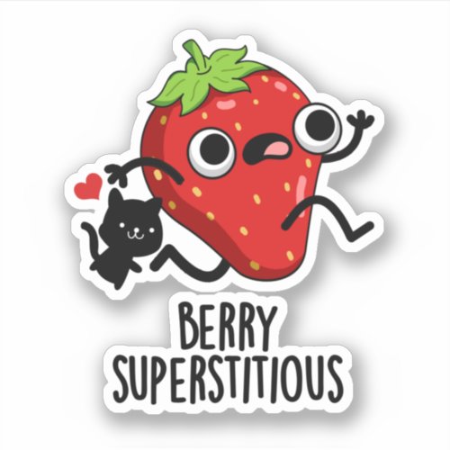 Berry Superstitious Funny Fruit Pun  Sticker