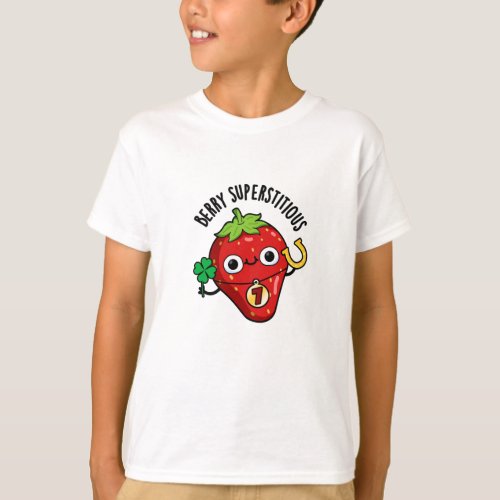 Berry Superstitious Funny Fruit Pun  T_Shirt