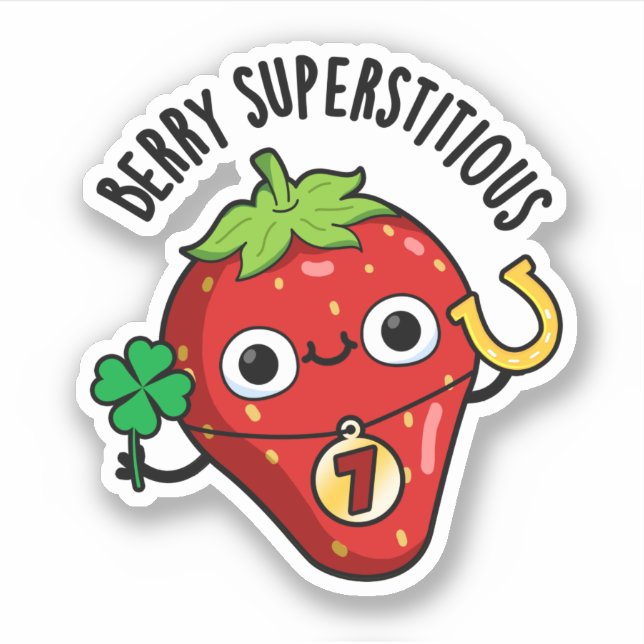 Berry Superstitious Funny Strawberry Pun  Sticker (Front)
