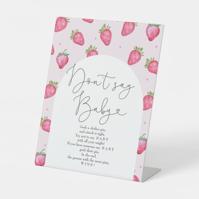 Berry Sweet Baby Shower Strawberry Don't say Baby Pedestal Sign (Front)