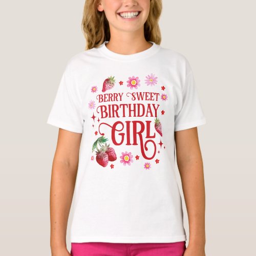 Berry Sweet Birthday Girl Strawberry  T_Shirt