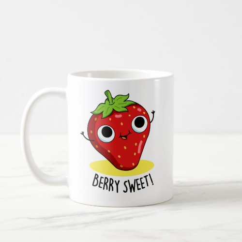 Berry Sweet Funny Strawberry Pun  Coffee Mug