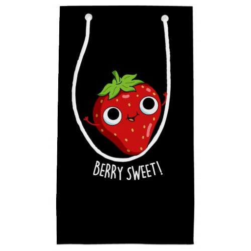 Berry Sweet Funny Strawberry Pun Dark BG Small Gift Bag