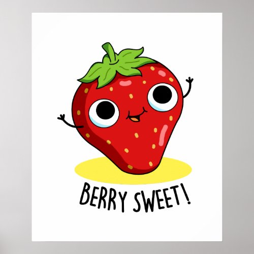 Berry Sweet Funny Strawberry Pun  Poster