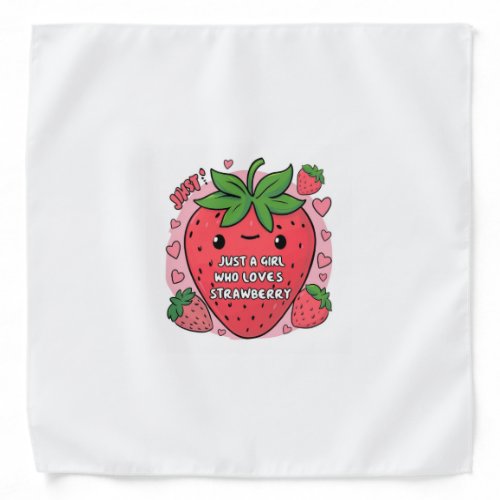 Berry Sweet Just a Girl Who Loves Strawberries Bi Bandana