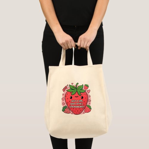 Berry Sweet Just a Girl Who Loves Strawberries  Tote Bag