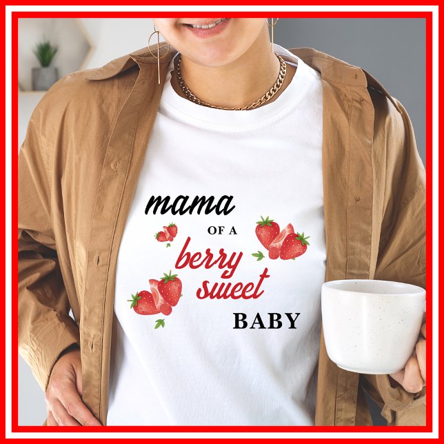 Berry Sweet Strawberry Baby Shower Mama T-Shirt (Creator Uploaded)