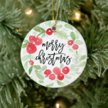 Berry Wreath Merry Christmas Watercolor Ceramic Ornament<br><div class="desc">Featuring our watercolor wreath with modern brush script.</div>