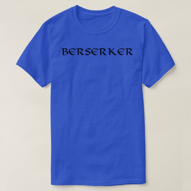 Berserker 4 T-Shirt (Design Front)