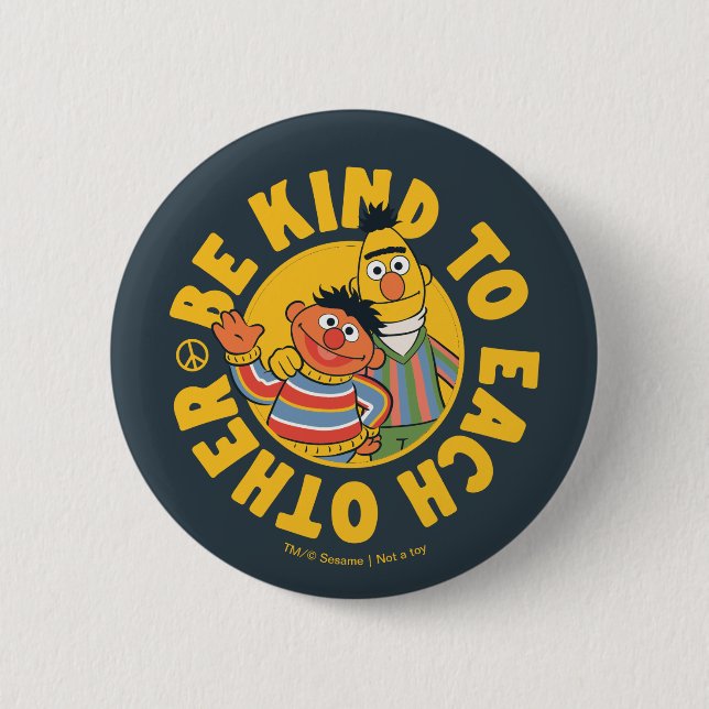 Bert and Ernie | Be Kind to Each Other Button (Front)