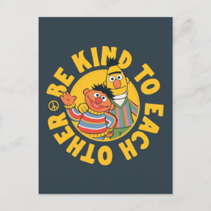 Bert and Ernie   Be Kind to Each Other Postcard
