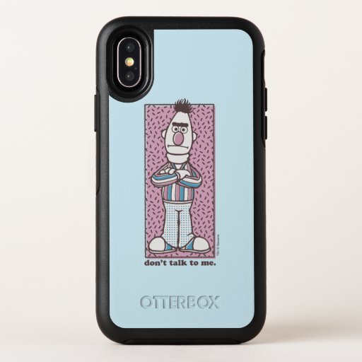 Bert | Don't Talk to Me OtterBox Symmetry iPhone X Case