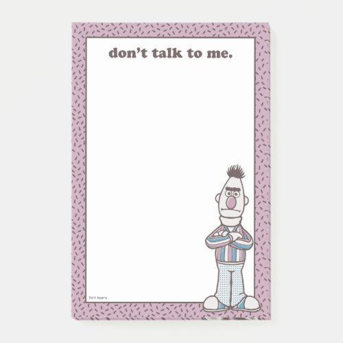 Bert  Dont Talk to Me Post_it Notes