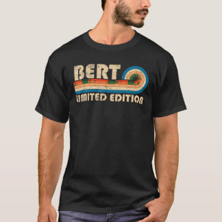 BERT Name Personalized Funny Retro Vintage Birthda T-Shirt