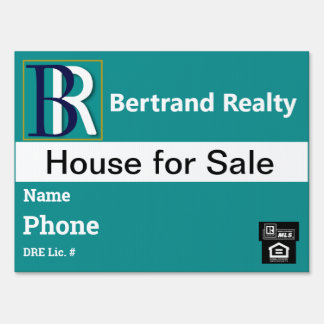 Bertrand Realty Yard Sign