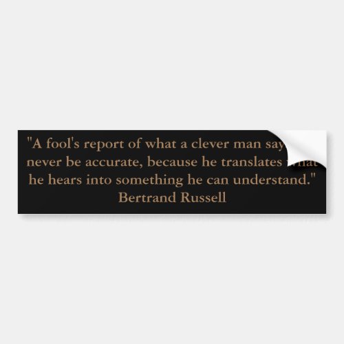 Bertrand Russell Fools Report Bumper Sticker