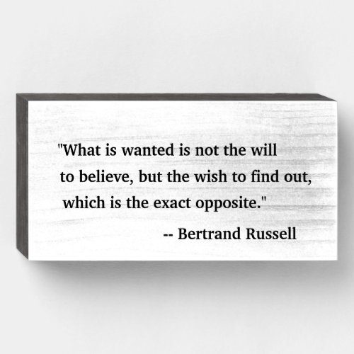 Bertrand Russell Quote Wooden Box Sign