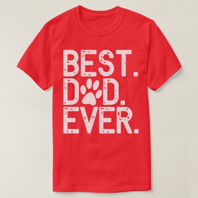 Bes Dad Ever  T-Shirt (Design Front)