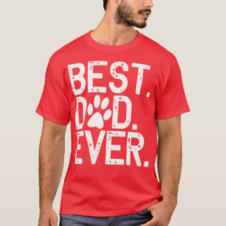 Bes Dad Ever  T-Shirt