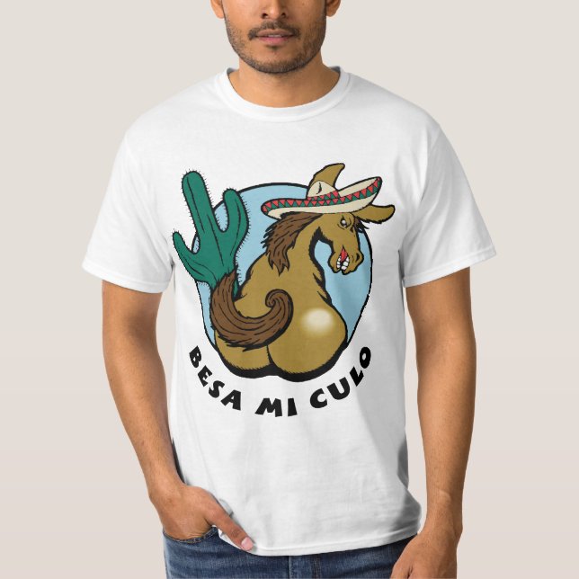 Besa Mi Culo T-Shirt (Front)