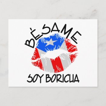Besame Soy Boricua Kiss Me I'm Puerto Rican Postcard by allworldtees at Zazzle