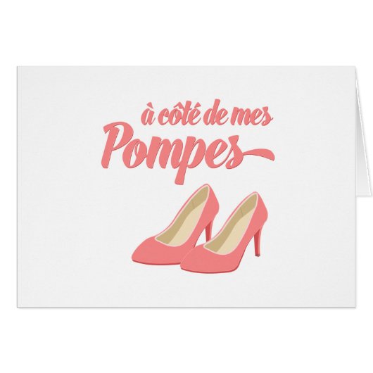 Beside My Shoes - A Cote de Mes Pompes French (Front Horizontal)