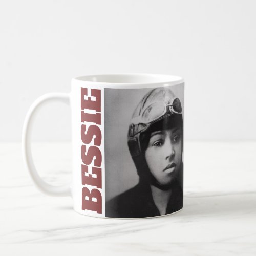Bessie Coleman _ Aviation Pioneer Coffee Mug