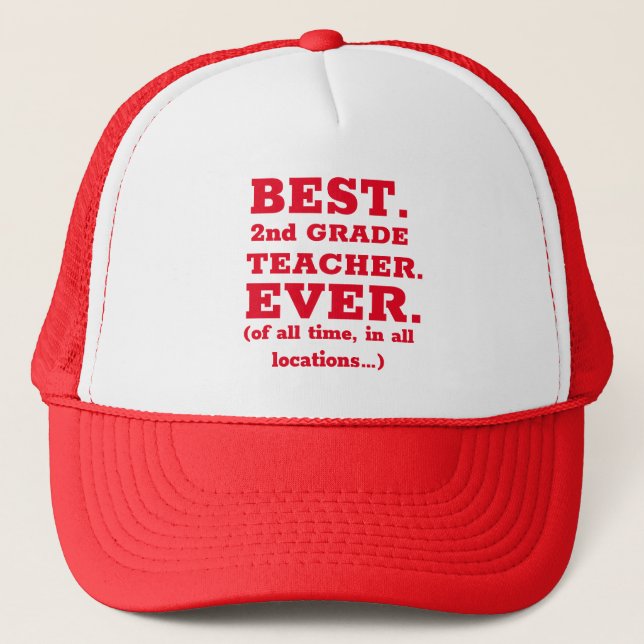 Best 2nd Grade Teacher Ever Trucker Hat (Front)
