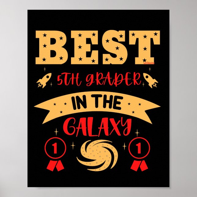 BEST 5TH GRADER IN THE GALAXY funny cute           Poster (Front)