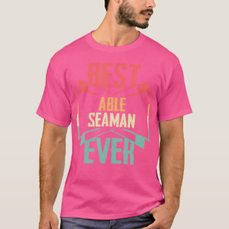 Best Able Seaman Ever T-Shirt