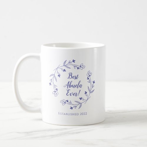 Best Abuela Ever Family Floral Wreath Periwinkle Coffee Mug