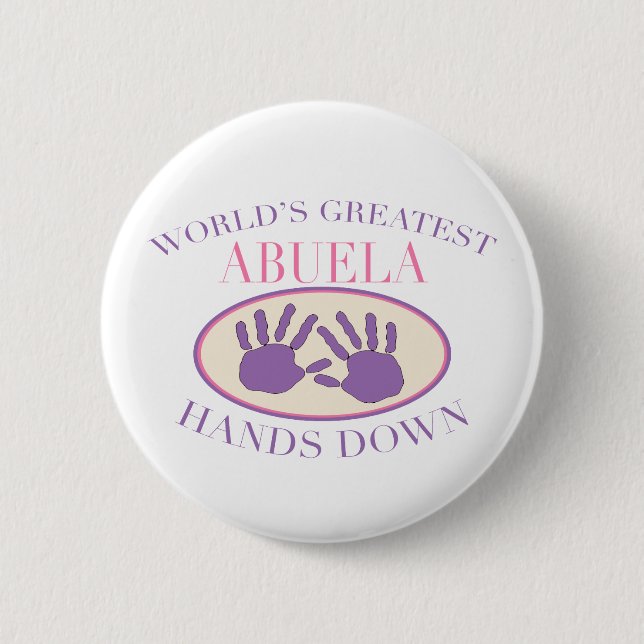 Best Abuela Hands Down T-shirt Pinback Button (Front)