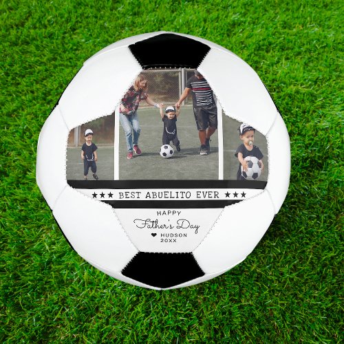 Best Abuelito Ever  Fathers Day 3 Photo Collage Soccer Ball