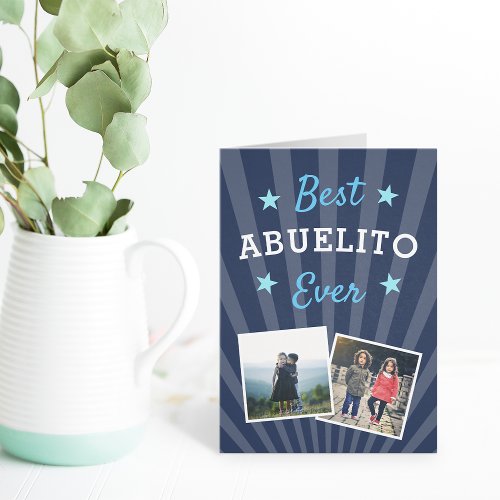 Best Abuelito Ever  Fathers Day Photo Card