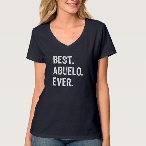Best Abuelo Ever Funny Cool T_Shirt