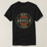 Best Abuelo Ever Retro Vintage Spanish Grandpa  T-Shirt<br><div class="desc">A funny saying design for your grandpa from granddaughter, grandson, grandchildren, on father's day or christmas, birthday, grandparents day, Anniversary, or any other Occasion. show how much grandpa is loved and appreciated. A retro and Vintage Grandpa design that says "Best Abuelo Ever", to show your grandad that he's the coolest...</div>