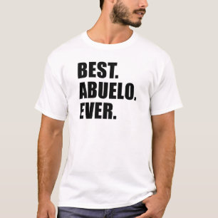 Best. Abuelo. Ever. T-Shirt