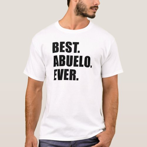 Best Abuelo Ever T_Shirt