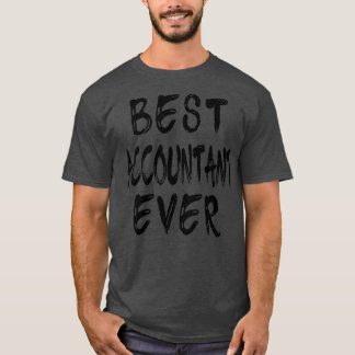 Best Accountant Ever 5 T-Shirt