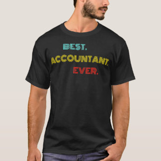Best Accountant Ever With Vintage Retro font T-Shirt