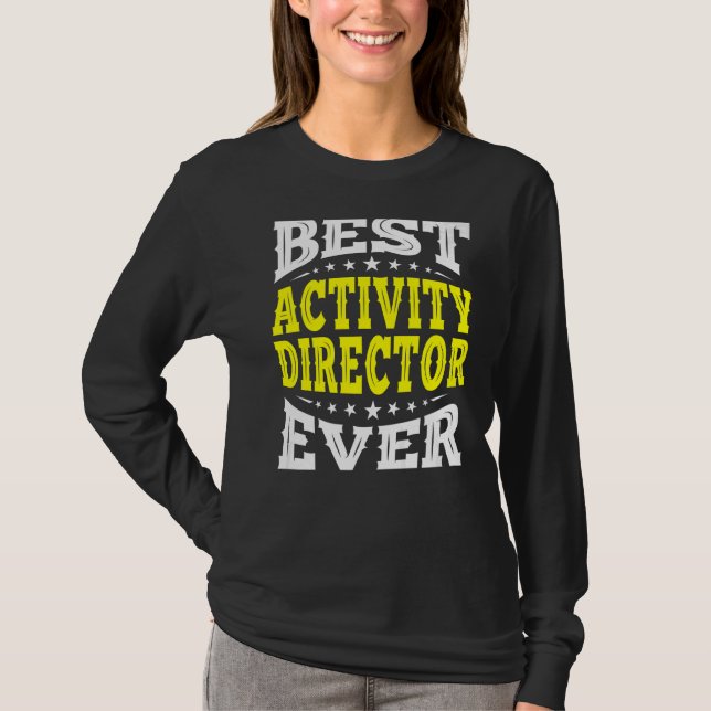 Best Activity Director Ever Professionals Week Coo T-Shirt (Front)