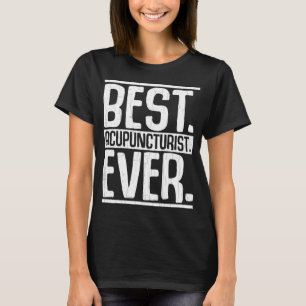 Best Acupuncturist Ever Acupuncture Needles Graph T-Shirt