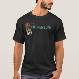 Best ADELIE PENGUIN Dad Ever Retro Vintage T-Shirt