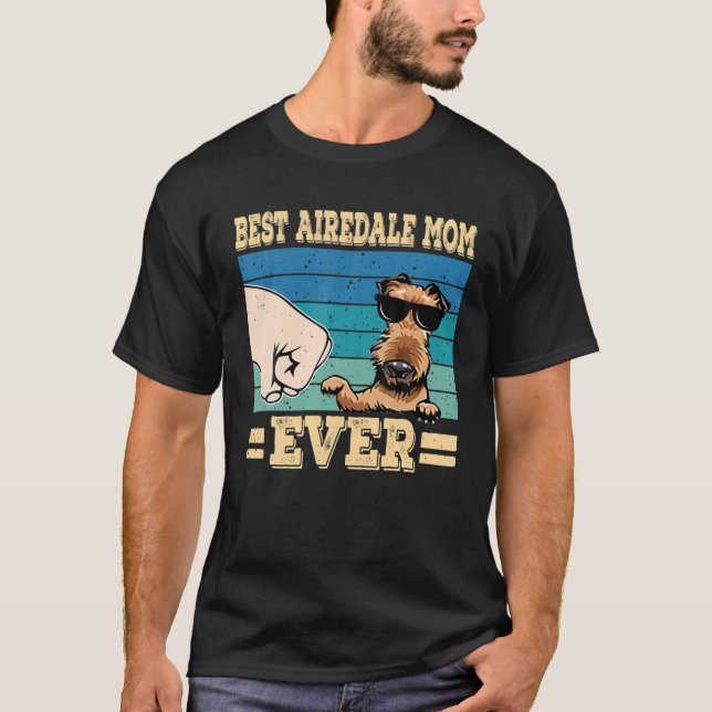 Best Airedale Mom Ever Airedale Terrier Retro Vint T-Shirt (Front)